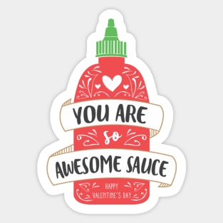 You Are Awesome Sauce Funny Valentine's Day Sticker